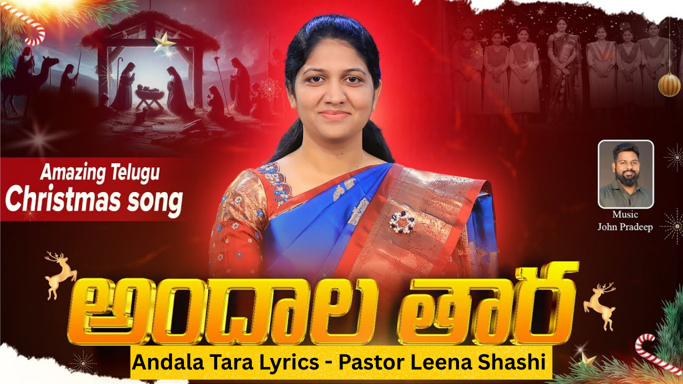 Andala Tara Lyrics - Pastor Leena Shashi
