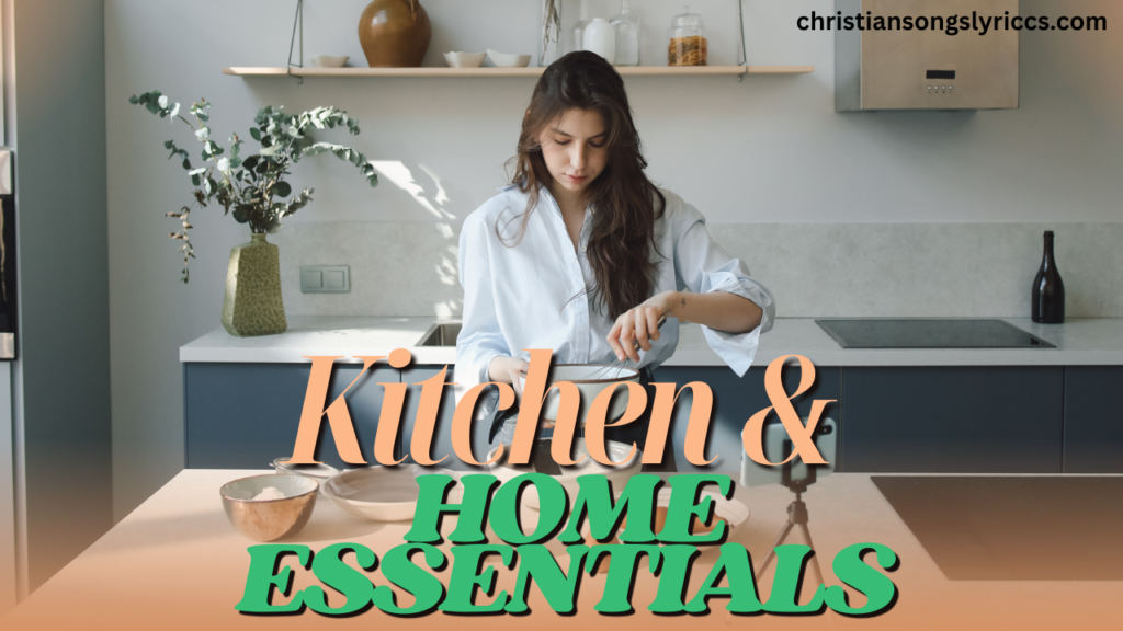 Kitchen & Home Essentials