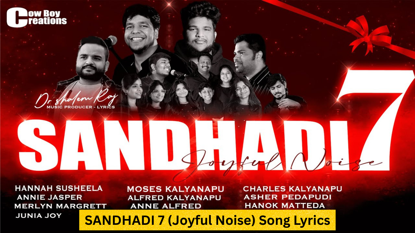 SANDHADI 7 (Joyful Noise) Song Lyrics